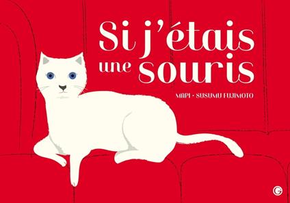Si j'étais une souris... - Mapi,Susumu Fujimoto - ebook