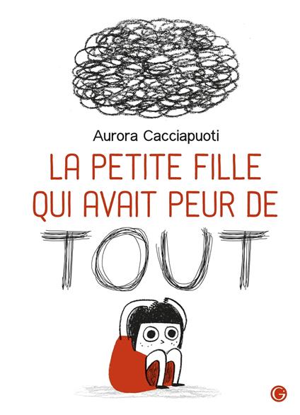 La petite fille qui avait peur de tout - Aurora Cacciapuoti - ebook