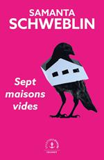 Sept maisons vides