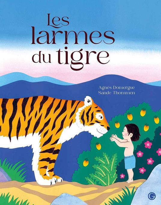 Les larmes du Tigre - Agnès Domergue,Sande Thommen - ebook