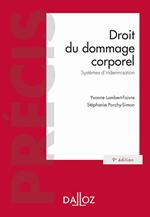 Droit du dommage corporel 9ed - Systèmes d'indemnisation