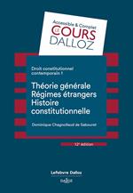 Droit constitutionnel contemporain 12ed - Tome 1 Théorie générale Régimes étrangers Histoire constit