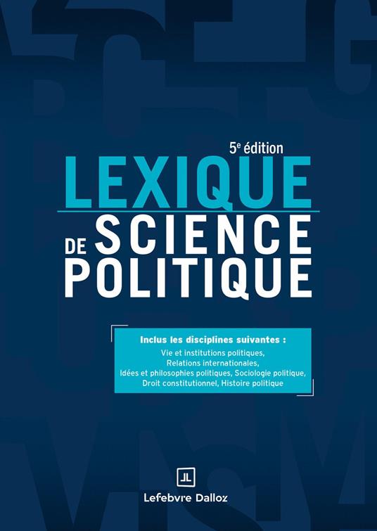 Lexique de science politique. 5e éd. - Vie et institutions politiques