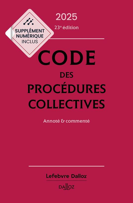 Code des procédures collectives 2025 23ed - Annoté & commenté