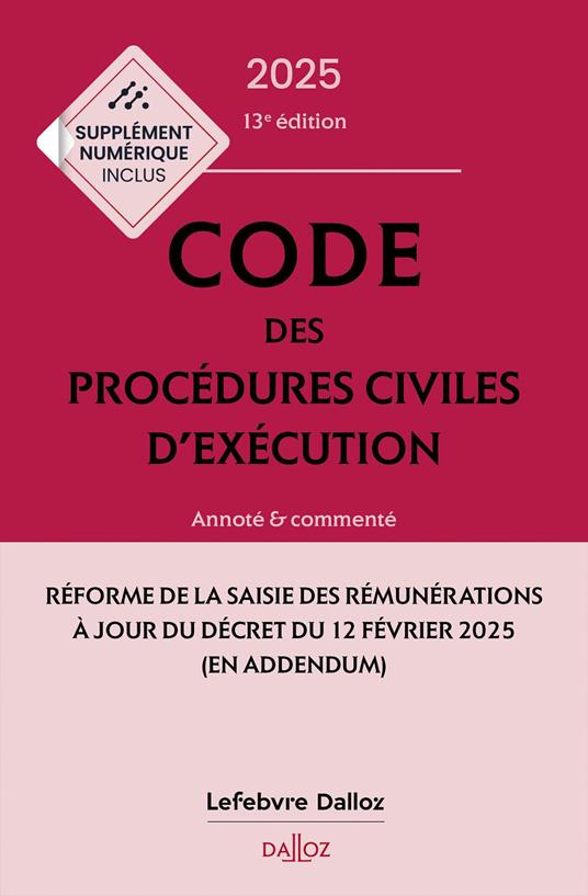 Code des procédures civiles d'exécution 2025 13ed - Annoté & commenté