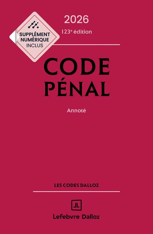Code pénal 2026 123ed - Annoté