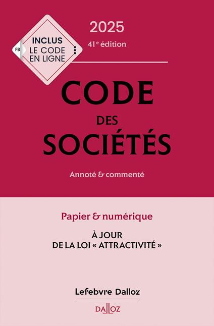 Code des sociétés 2025 41ed - Annoté et commenté