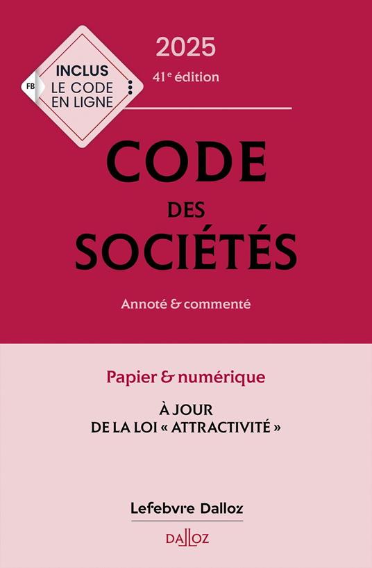 Code des sociétés 2025 41ed - Annoté et commenté