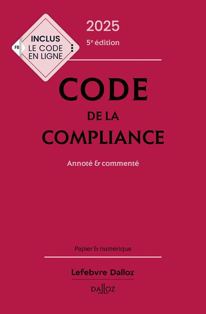 Code de la compliance 2025 5ed - Annoté et commenté