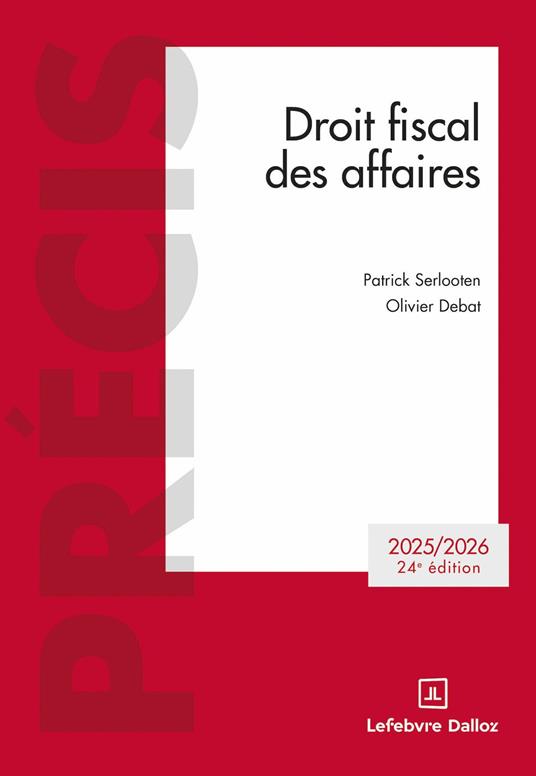 Droit fiscal des affaires - 2025-2026 - 24ème edition