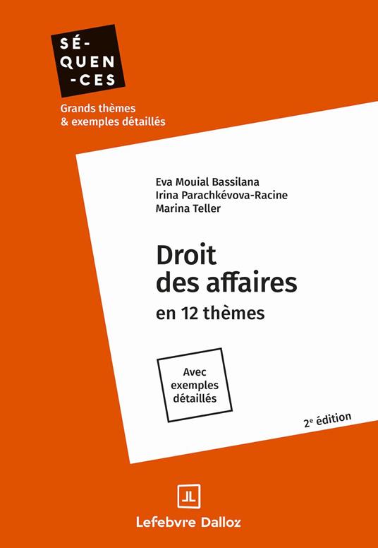 Droit des affaires en 12 thèmes 2ed