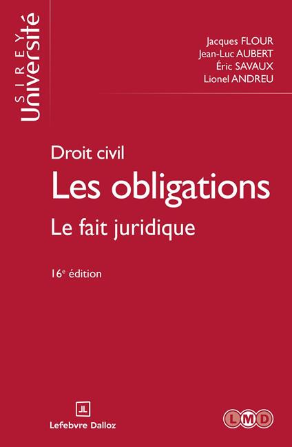 Droit civil - Les obligations 16ed - Le fait juridique