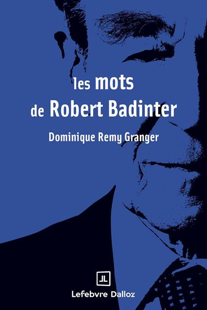 Les mots de Robert Badinter