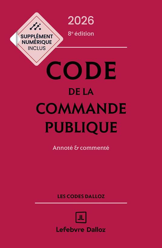 Code de la commande publique 2026 8ed - Annoté et commenté