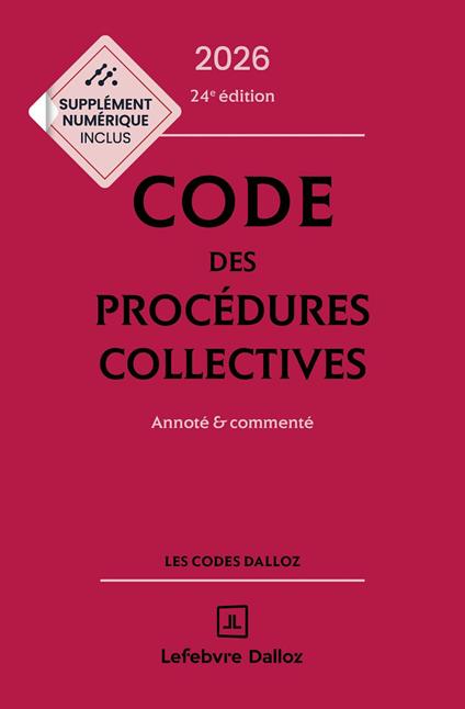 Code des procédures collectives 2026 24ed - Annoté et commenté