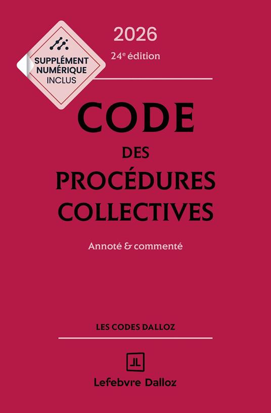 Code des procédures collectives 2026 24ed - Annoté et commenté