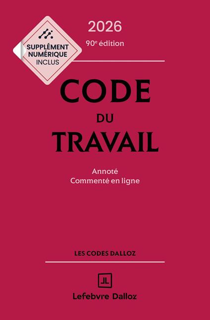 Code du travail 2026 90ed - Annoté, commenté en ligne