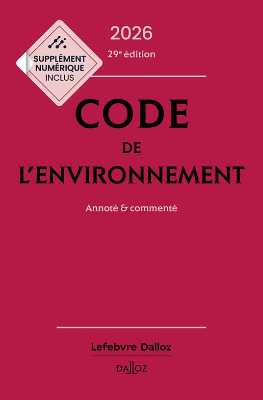 Code de l'environnement 2026 29ed - Annoté et commenté