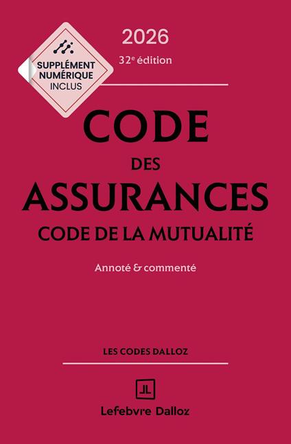 Code des assurances, code de la mutualité 2026 32ed - Annoté et commenté