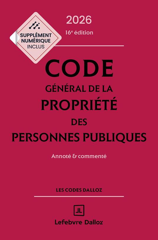 Code général de la propriété des personnes publiques 2026 16ed - Annoté et commenté