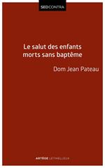 Le salut des enfants morts sans baptême