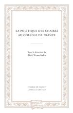 La politique des chaires au Collège de France