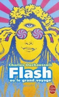 Flash Ou Le Grand Voyage - C Duchaussois,Duchaussois - cover