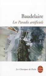 Les paradis artificiels avec preface et notes par Jean-Luc Steinmetz