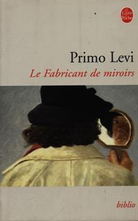 Le fabricant de miroirs - Primo Levi - 6