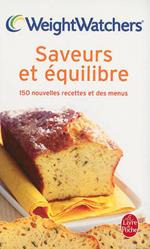 Saveurs Et Equilibre: 150 Nouvelles Recettes Et Des Menus