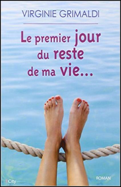 Le premier jour du reste du ma vie - Virginie Grimaldi - cover