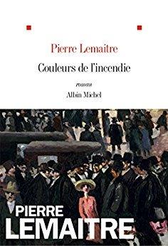 Couleurs de L'Incendie - Pierre Lemaitre - cover