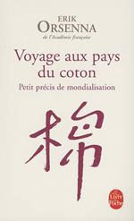 Voyage Au Pays Du Coton: Petit Precis De Mondialisation