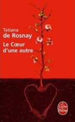 Le coeur d'une autre - Tatiana de Rosnay - cover