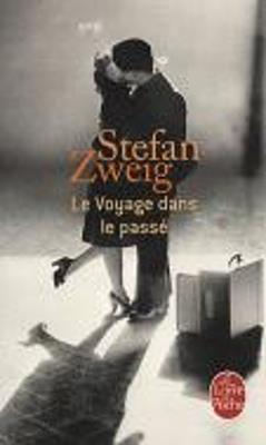 Le Voyage Dans Le Passe - Stefan Zweig - cover