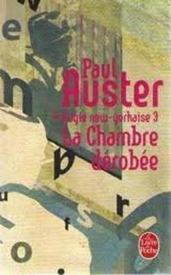 Trilogie New-Yorkaise. Tome 3: La chambre derobee - Paul Auster - cover