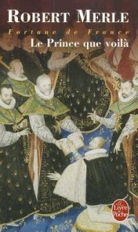 Fortune De France 4: Le Prince Que Voila - Merle - cover