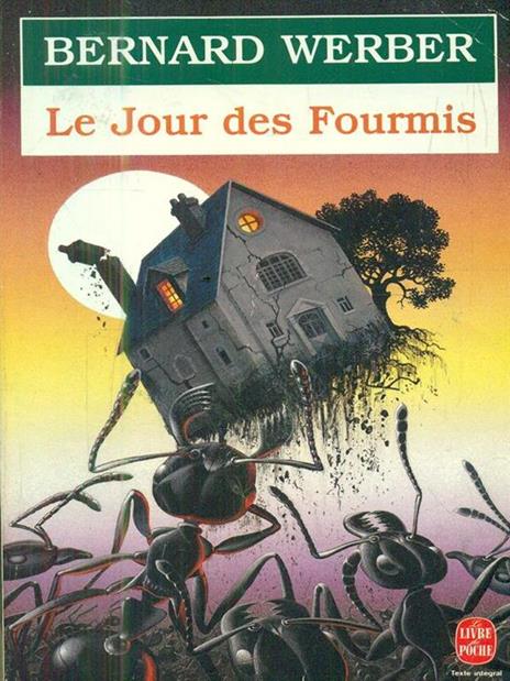 Le Jour Des Fourmis - Bernard Werber - 4