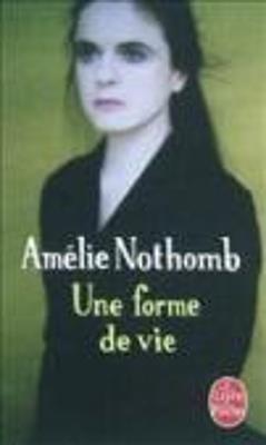 Une forme de vie - Amelie Nothomb - cover