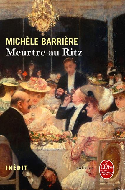 Meurtre au Ritz (La Saga des Savoisy, Tome 7)