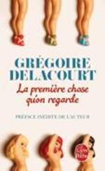 La premiere chose qu'on regarde