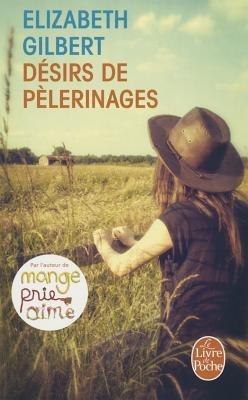 Desir de Pelerinage - Elizabeth Gilbert - cover