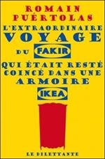 L'extraordinaire voyage du Fakir qui  etait reste coince dans une