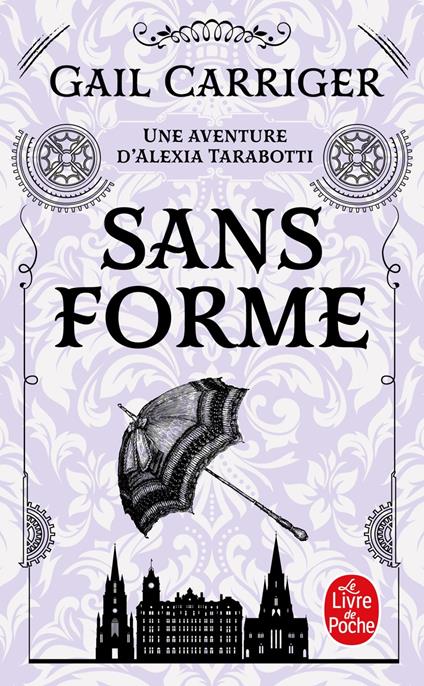 Sans forme (Le Protectorat de l'ombrelle, Tome 2)
