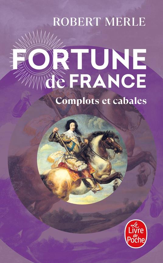 Complots et cabales (Fortune de France, Tome 12)
