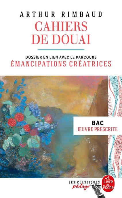 Cahiers de Douai et autres poèmes (Edition pédagogique)
