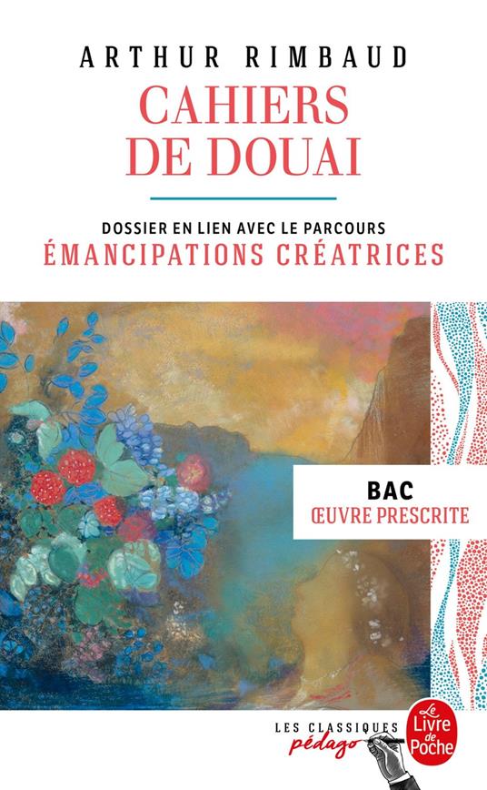 Cahiers de Douai et autres poèmes (Edition pédagogique)