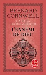 L'Ennemi de Dieu (La Saga du roi Arthur, Tome 2)