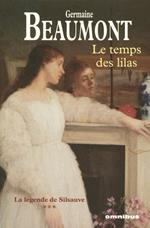 La légende de Silsavue - tome 3 Le temps des lilas