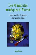 Les 90 minutes tragiques d'Alamo